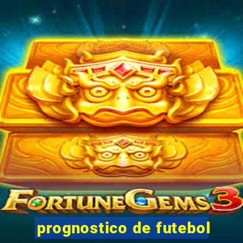 prognostico de futebol